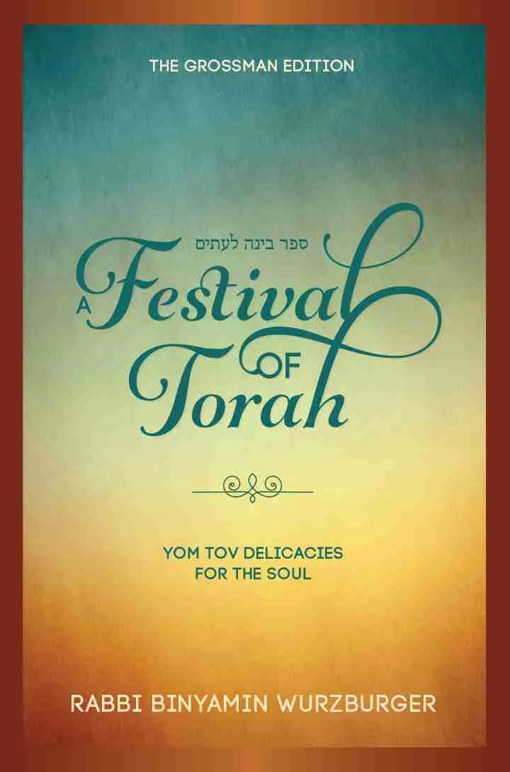 A Festival of Torah - Rabbi Binyamin Wurzburger